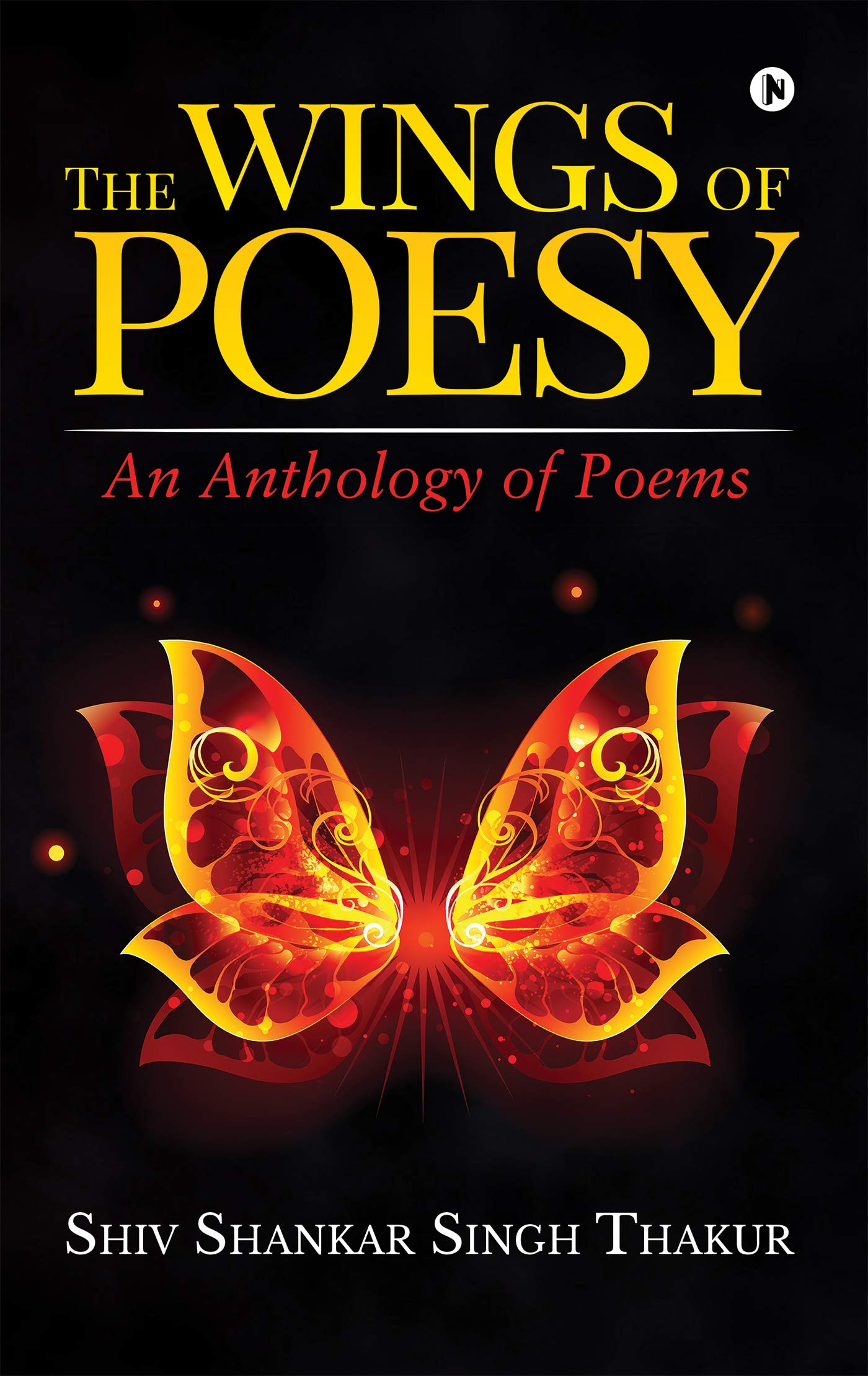 The Wings Of Poesy : An Anthology Of Poems
