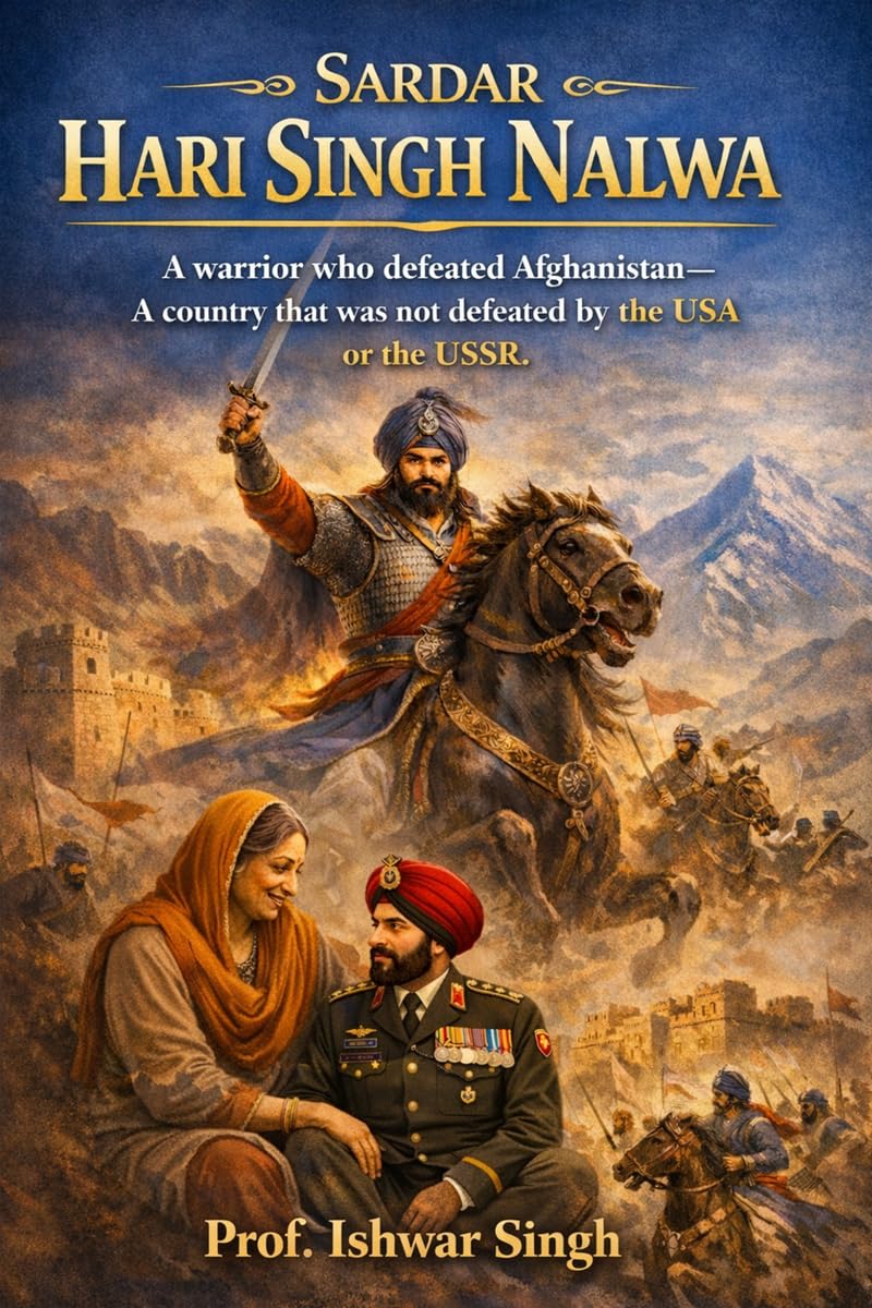 Sardar Hari Singh Nalwa : A warrior who defeated Afghanistan, the country which was not defeated by USA and USSR