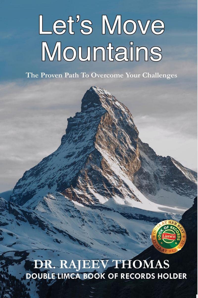 Lets Move Mountains : The Proven Path To Overcome Your Challenges