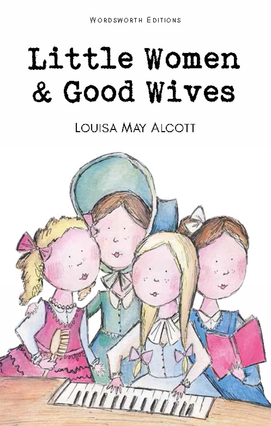 Little Women & Good Wives (Wordsworth Childrens Classics)
