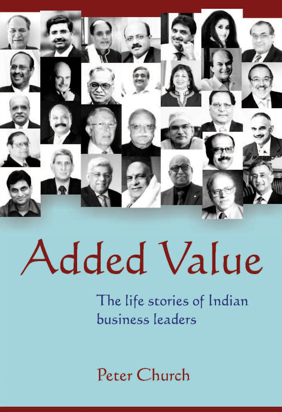 Added Value : The Life Stories Of Indian Business Leaders