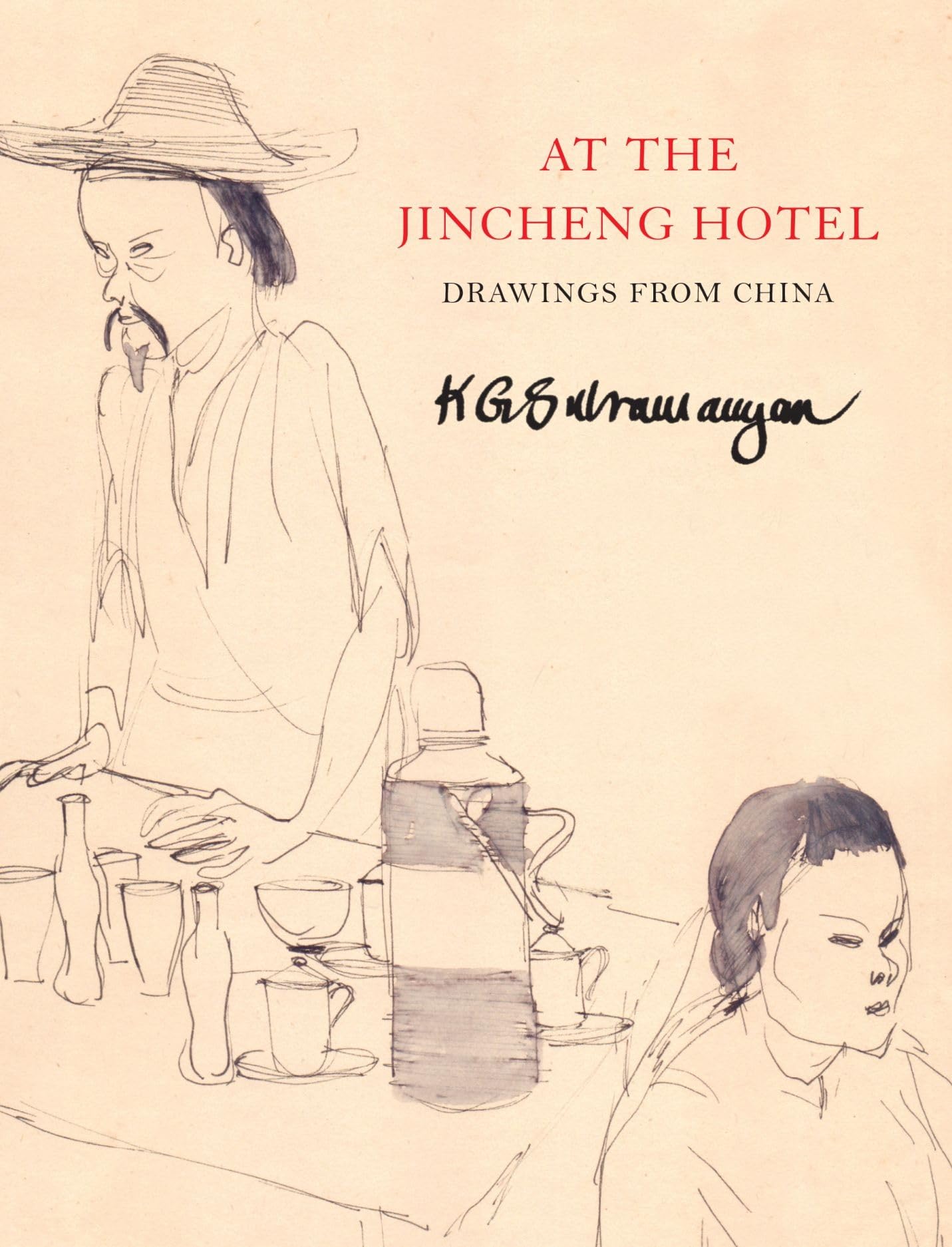At the Jincheng Hotel: Drawings from China (The India List)