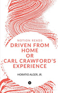 Driven From Home Or Carl CrawfordS Experience
