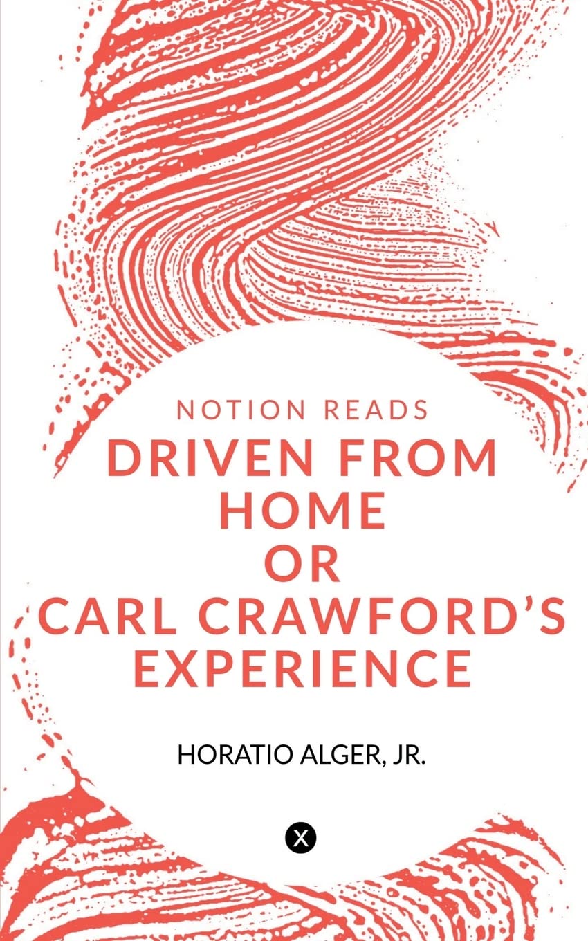 Driven From Home Or Carl CrawfordS Experience