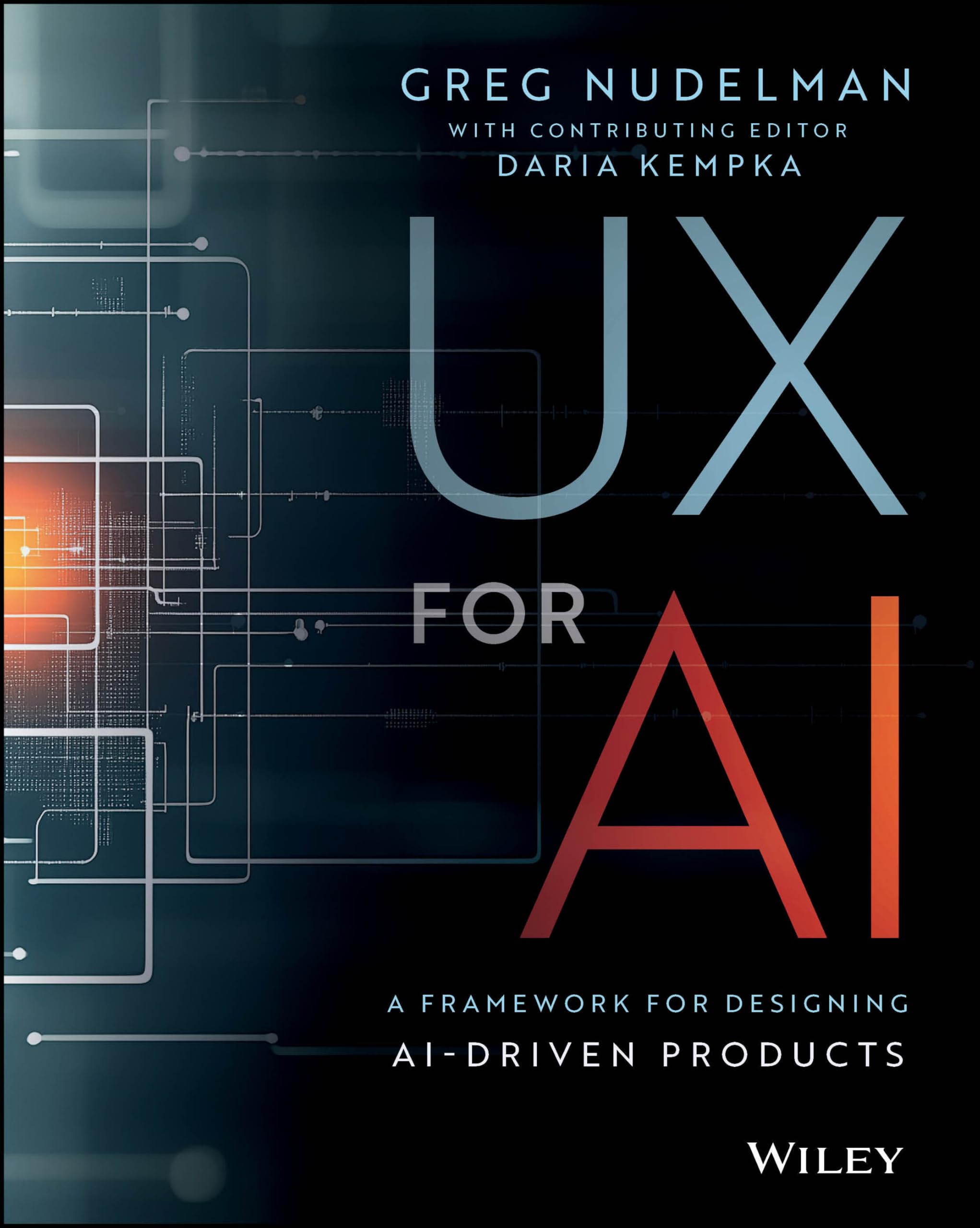 UX for AI: A Framework for Designing AIDriven Products