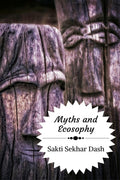 Myths and Ecosophy: A Study of Myths, Legends and Folklore from the Perspective of Deep Ecology