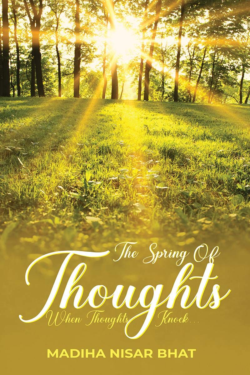 The Spring Of Thoughts : When Thoughts Knock ..