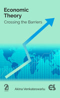 Economic Theory: Crossing The Barriers