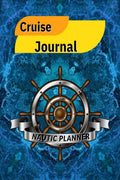 Cruise Journal Nautic planner : Enjoy the Adventure with Cruise Journal Nautical Planner [Paperback] Cucus Surus