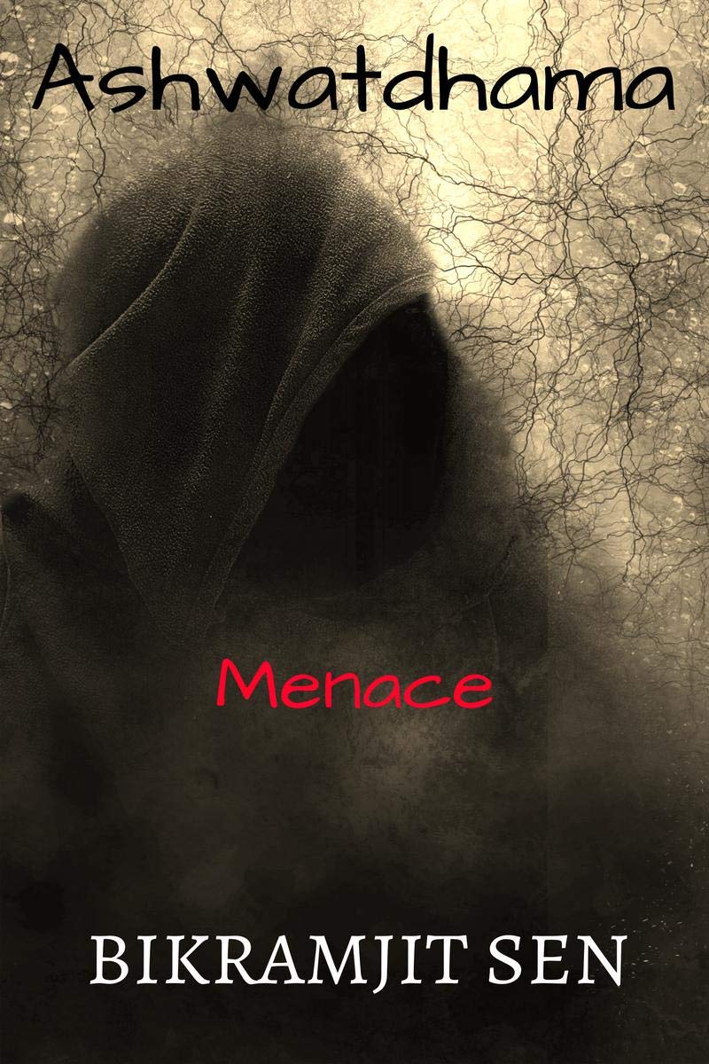 Ashwatdhama : Menace