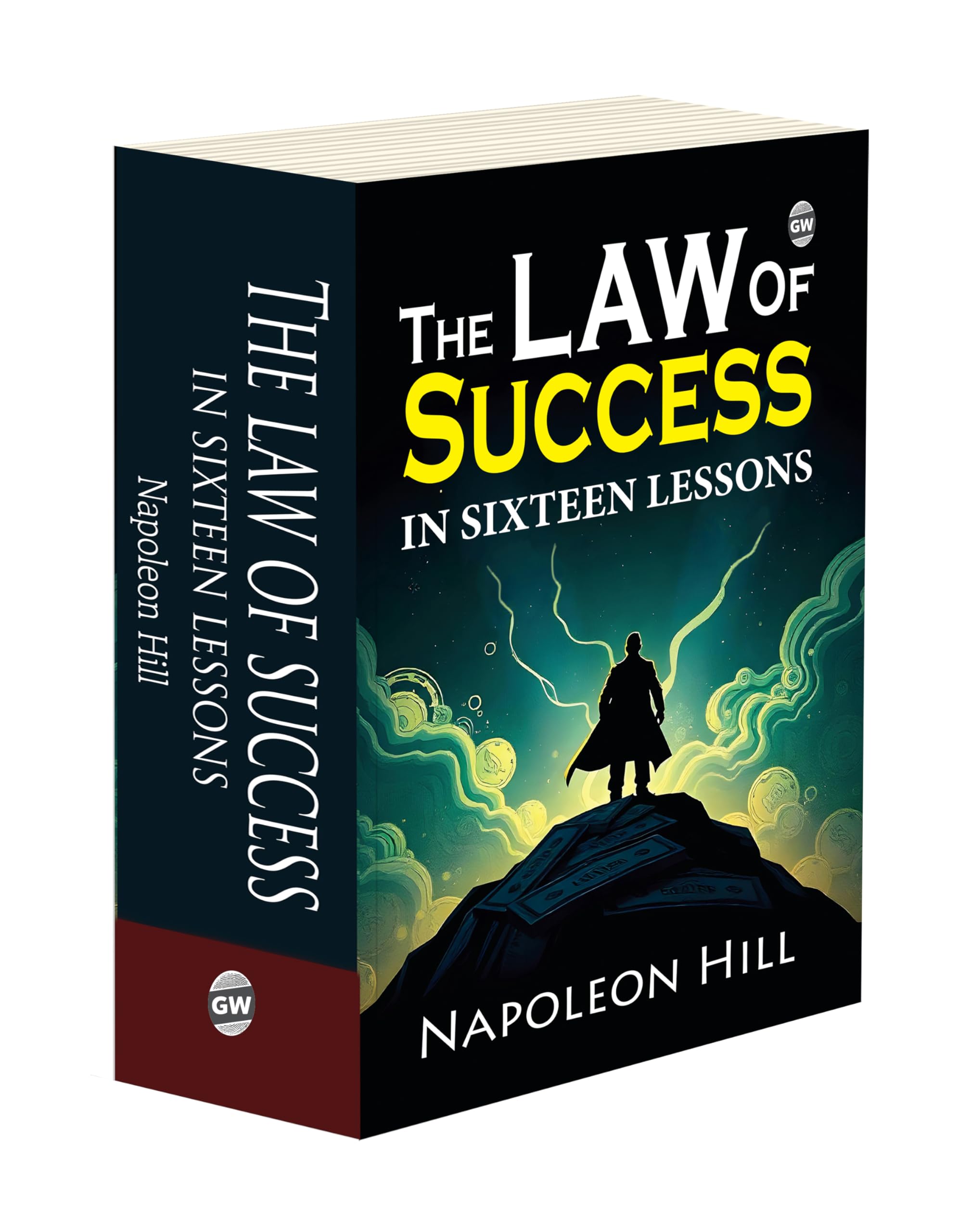 The Law of Success in Sixteen Lessons (Paperback) : Selfhelp success guide, motivational development, business growth reading,
