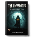 The Enveloped by Aarav Srivastava: Mystery of Dark Power | A Gripping Fantasy Thriller of Two Brothers, Hidden Artifacts and an 