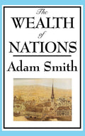 The Wealth of Nations: Books 15