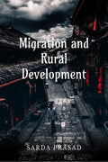 Migration and Rural Development : Precovid scenario
