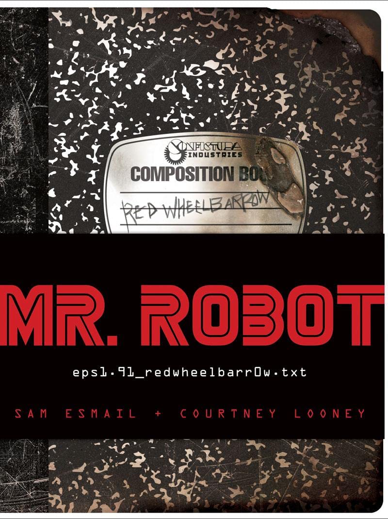 MR. ROBOT: Red Wheelbarrow: (eps1.91_redwheelbarr0w.txt)