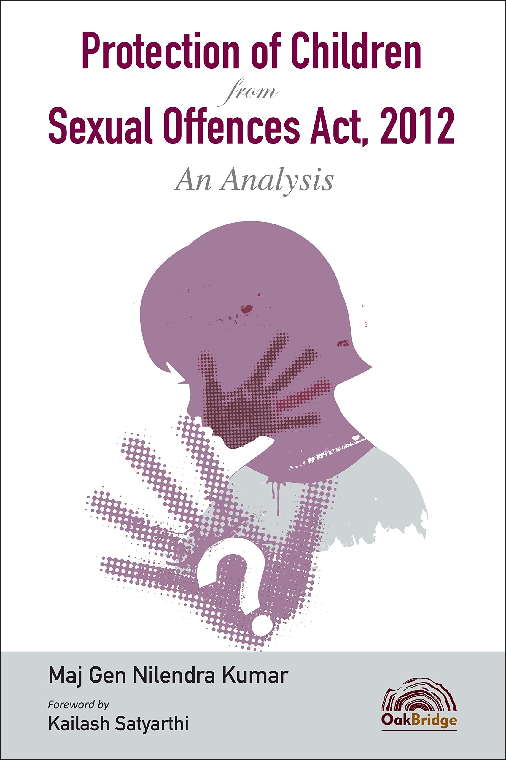 Protection of Children from Sexual Offences Act, 2012 An Analysis