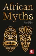 African Myths (The Worlds Greatest Myths and Legends)