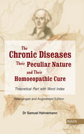 The Chronic Diseases  Their Peculiar Nature and their Homoeopathic Cure