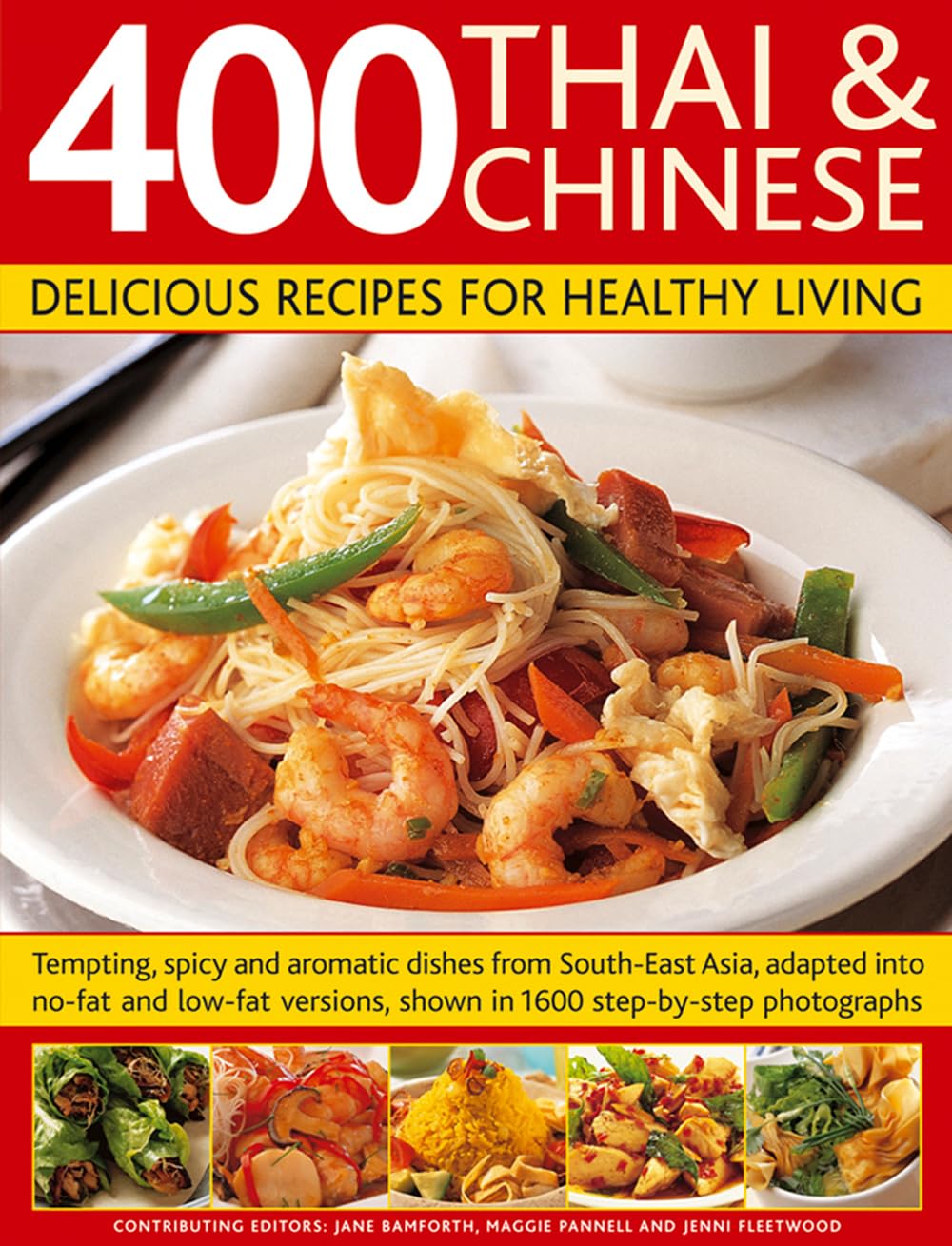 400 Thai & Chinese: Delicious Recipes For Healthy Living
