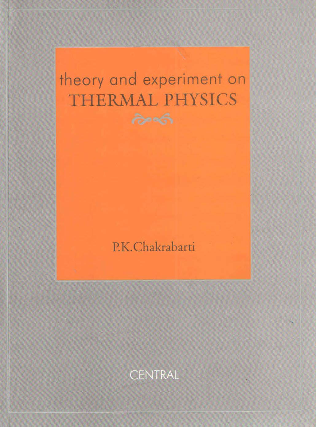 Theory And Experiments On Thermal Physics