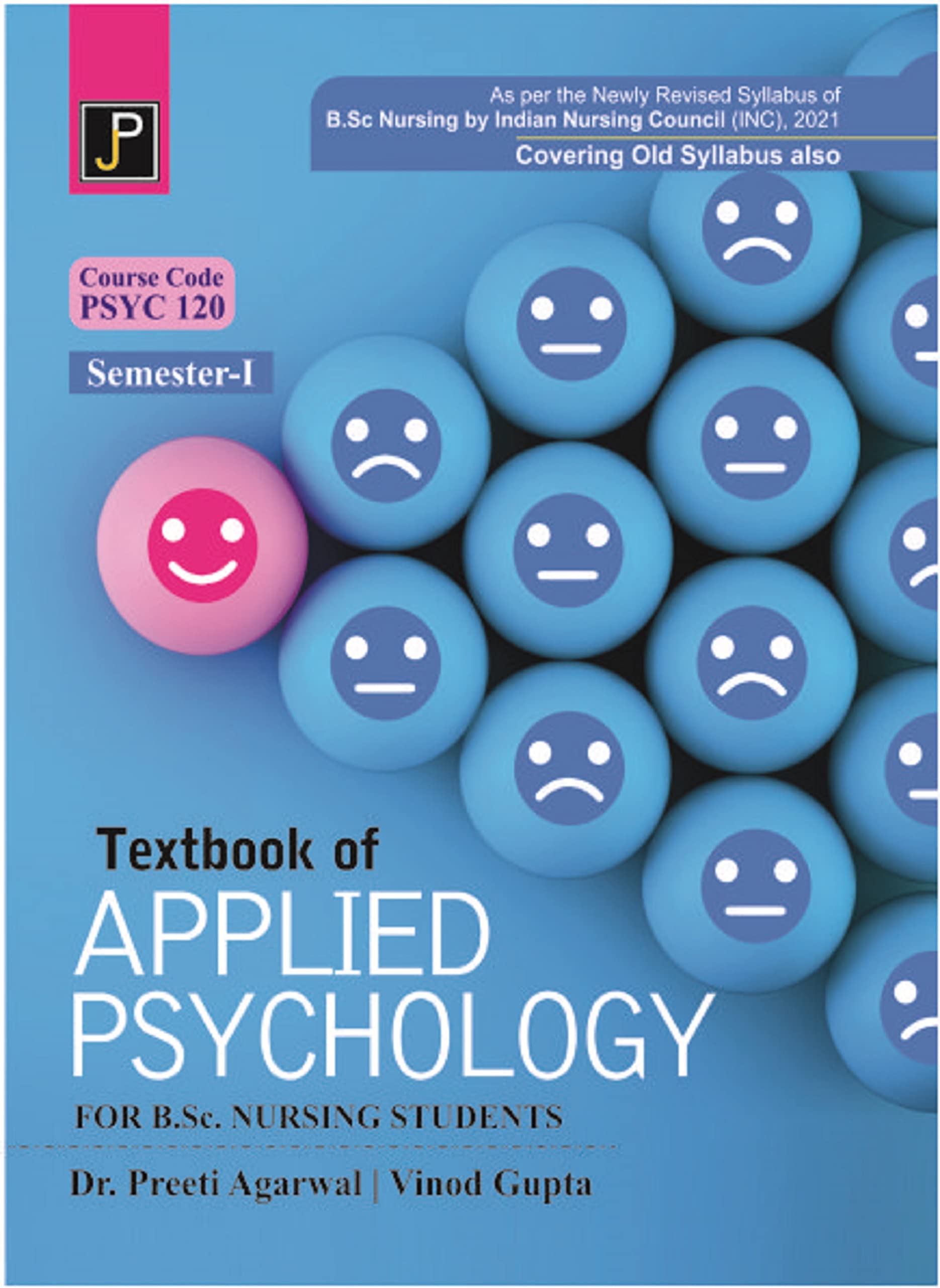 Textbook of Applied Psychology for B.Sc. Nursing Students SemesterI (As Per Newly Revised Syllabus by INC) Course Code PSYC 120