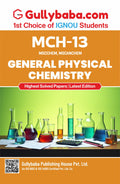 Latest IGNOU MCH013 General Physical Chemistry Guide Book | For M.Sc. Chemistry 1st Year | EasytoUnderstand & ExamFocused Co