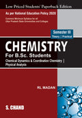 Chemistry For B.Sc. Students  Semester Iii: Chemical Dynamics & Coordin