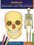 Malbuch Anatomie und Physiologie: Unglaublich detailliertes Arbeitsbuch zum Selbsttest Farbe fr das Studium Perfektes Geschenk f