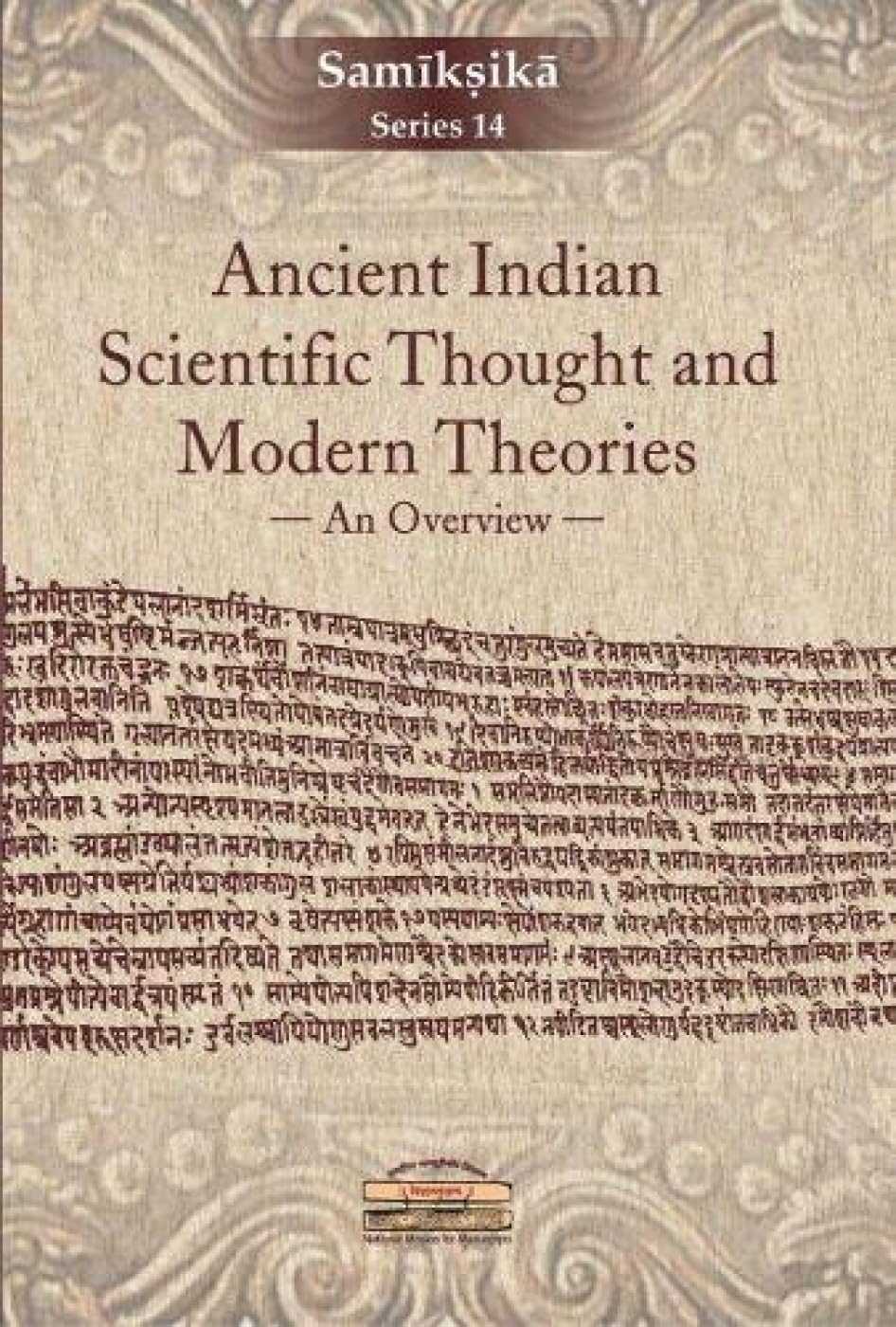 Ancient Indian Scientific Thought And Modern Theories:: An Overview