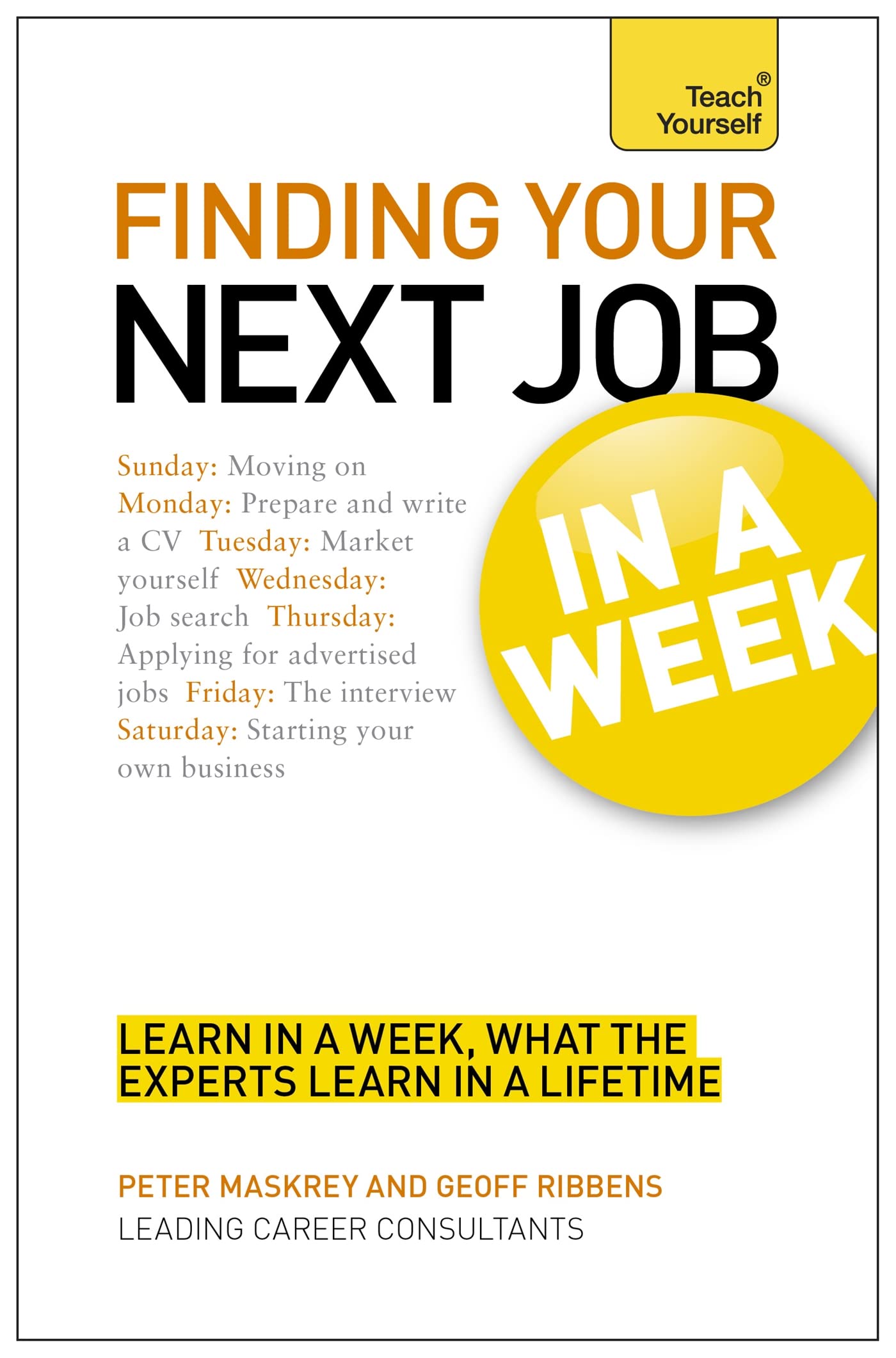 Finding Your Next Job in a Week (Teach Yourself)