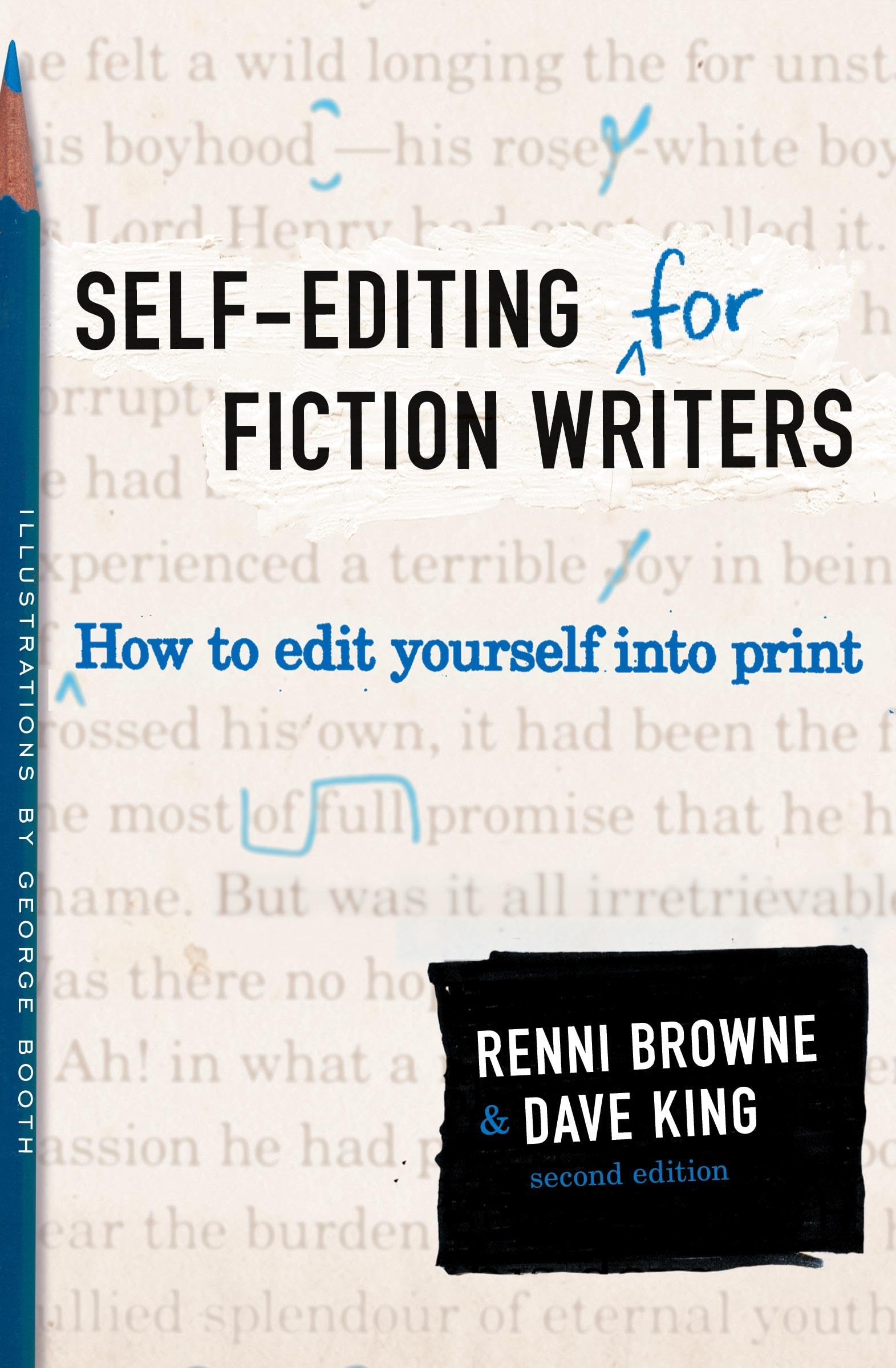 SelfEditing for Fiction Writers, Second Edition: How to Edit Yourself Into Print