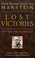 Lost Victories: The War Memoirs of Hitlers Most Brilliant General