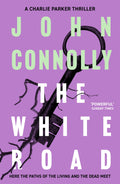 THE WHITE ROAD: A CHARLIE PARKER THRILLER 4