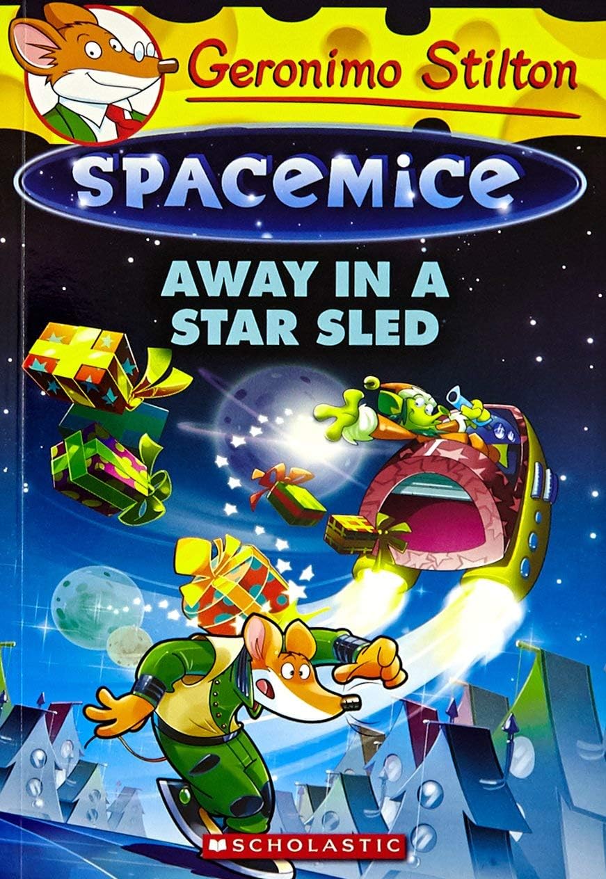 GERONIMO STILTON  SPACEMICE#08 AWAY IN A STAR SLED