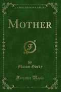 Mother (Classic Reprint)