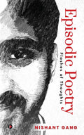 Episodic Poetry : Flashes Of Thoughts