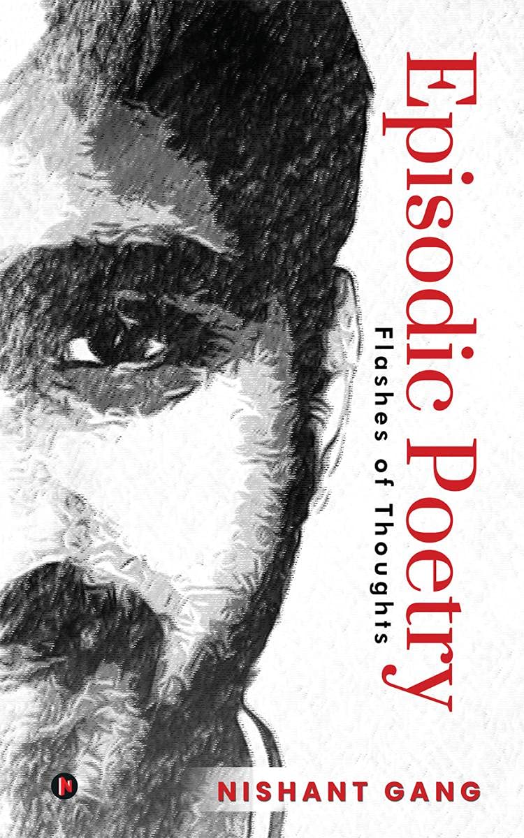 Episodic Poetry : Flashes Of Thoughts