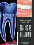 Scaling Vs Bleaching : An Intelligent Decision