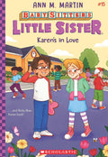 The BabySitters Little Sister #15: Karens In Love