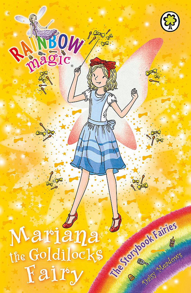 RAINBOW MAGIC: THE STORYBOOK FAIRIES: 161: MARIANA THE GOLDILOCKS FAIRY