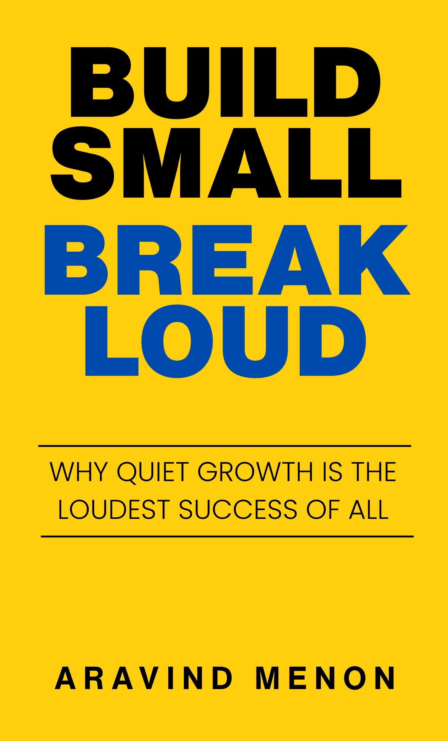 Build Small Break Loud (Hardback)