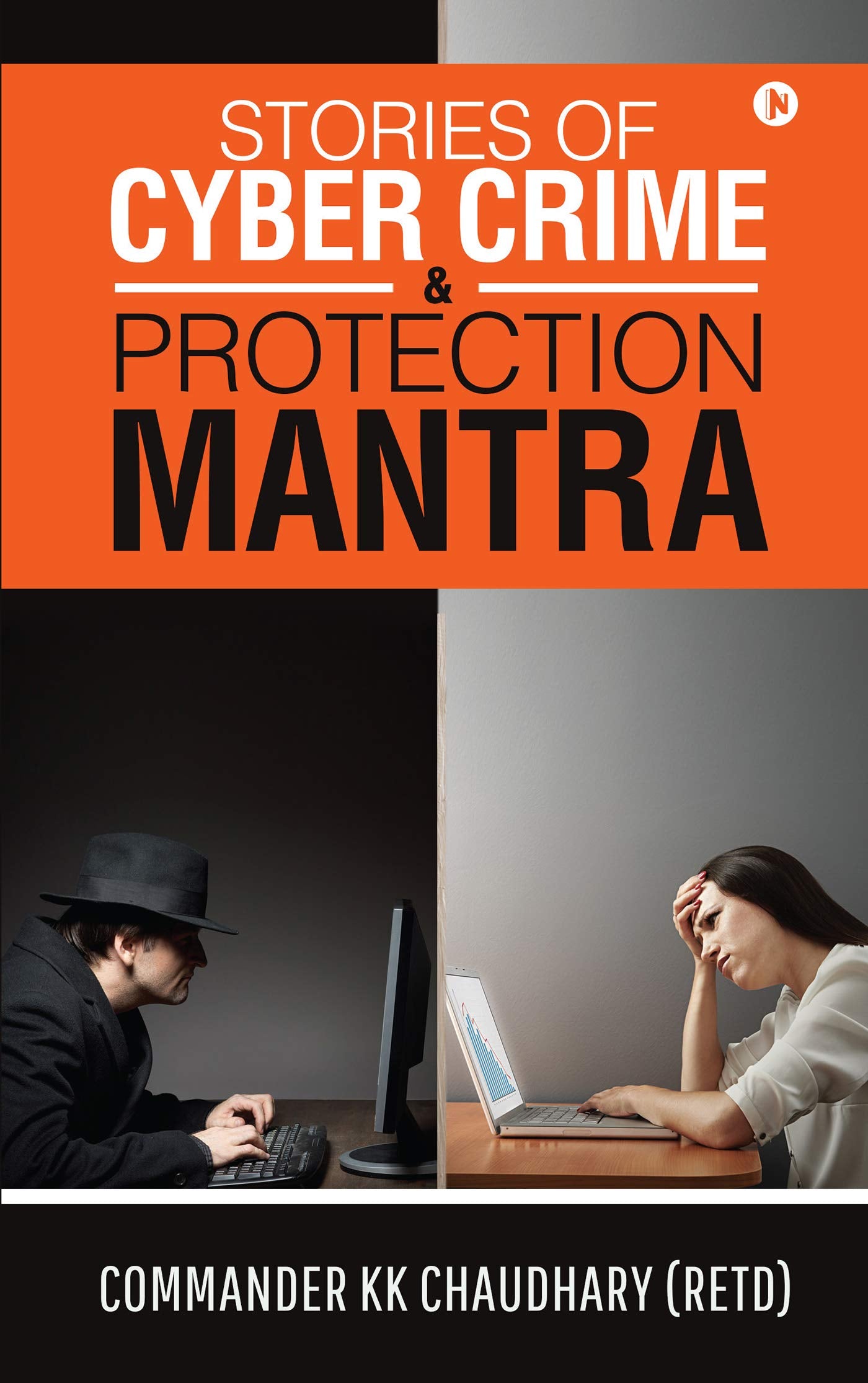 Stories Of Cyber Crime & Protection Mantra