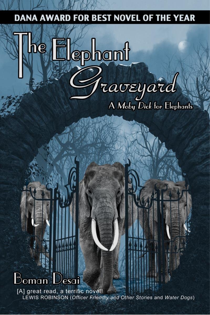 THE ELEPHANT GRAVEYARD : A MOBY DICK for Elephants
