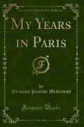 My Years in Paris (Classic Reprint)
