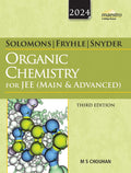 Wileys Solomons, Fryhle & Snyder Organic Chemistry for JEE (Main & Advanced), 3ed, 2024