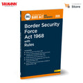 Taxmanns Border Security Force Act 1968 with Rules [Bare Act with Section Notes]  Updated | Sectionwise Annotated Statutory 