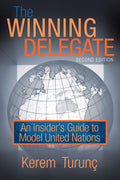 The Winning Delegate: An Insiders Guide to Model United Nations