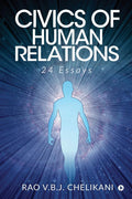 Civics Of Human Relations : 24 Essays