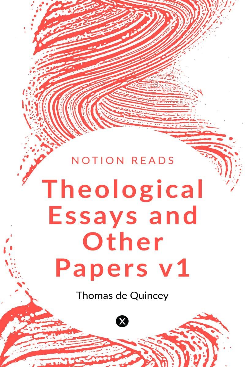 Theological Essays And Other Papers V1