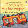 Thats Not My Fire Engine...